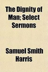 Produktbild: The Dignity of Man; Select Sermons