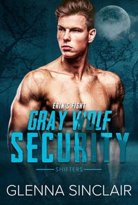 Produktbild: Erin's Fight (Gray Wolf Security Shifters, #4)