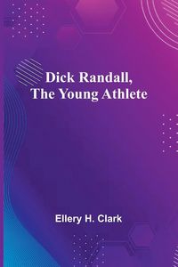 Produktbild: Dick Randall, The Young Athlete