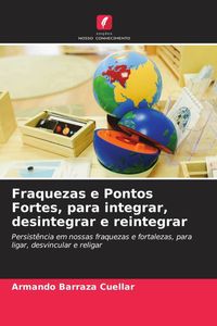 Produktbild: Fraquezas e Pontos Fortes, para integrar, desintegrar e reintegrar