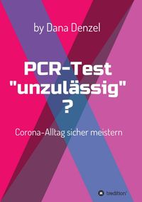 Produktbild: PCR-Test "unzul&auml;ssig"?