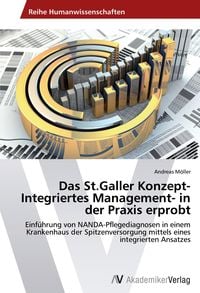 Produktbild: Das St.Galler Konzept-Integriertes Management- in der Praxis erprobt