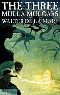 Produktbild: The Three Mulla-mulgars by Walter de la Mare, Fiction, Classics