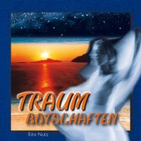 Produktbild: Nutz, R: Traum Botschaften