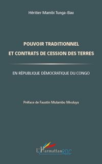 Produktbild: Pouvoir traditionnel et contrats de cession des terres en R&eacute;publique D&eacute;mocratique du Congo