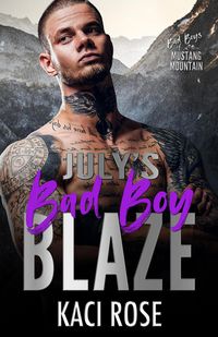 Produktbild: July's Bad Boy - Blaze (Bad Boys of Mustang Mountain, #7)