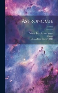 Produktbild: Astronomie; Tome 1