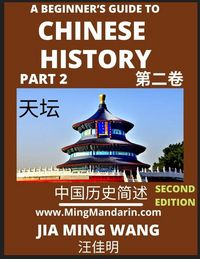 Produktbild: A Beginner's Guide to Chinese History (Part 2) - Self-learn Mandarin Chinese Language and Culture, Easy Lessons, Vocabulary, Words, Phrases, Idioms, P