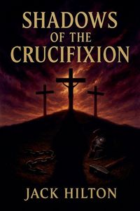 Produktbild: Shadows of the Crucifixion