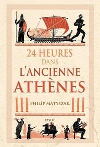 Produktbild: 24 heures dans l'ancienne Ath&egrave;nes