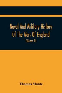 Produktbild: Naval And Military History Of The Wars Of England
