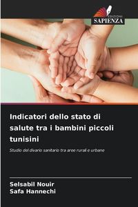 Produktbild: Indicatori dello stato di salute tra i bambini piccoli tunisini