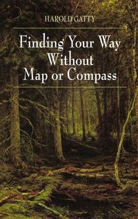 Produktbild: Gatty, H: Finding Your Way Without Map or Compass