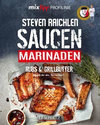 Bild vom Artikel Mixtipp PROFILINIE Steven Raichlens Barbecue! Saucen, Rubs, Marinaden & Grillbutter vom Autor Steven Raichlen