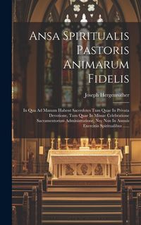 Produktbild: Ansa Spiritualis Pastoris Animarum Fidelis