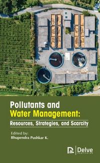 Produktbild: Pollutants and Water Management: Resources, Strategies, and Scarcity