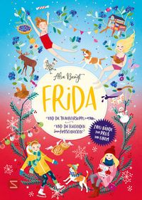 Produktbild: Frida Doppelband (Enth&auml;lt die B&auml;nde 1: Frida und die Blaubeersuppe und Band 2: Frida und die fliegenden Zimtschnecken)