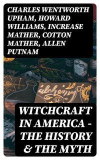 Produktbild: Witchcraft in America - The History & the Myth