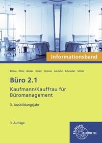 Produktbild: B&uuml;ro 2.1 - Kaufmann/Kauffrau f&uuml;r B&uuml;romanagement, Informationsband, 3. Ausb.jahr