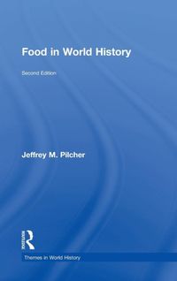 Produktbild: Pilcher, J: Food in World History