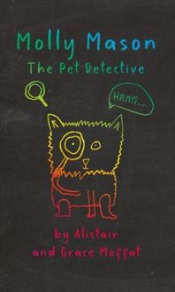 Produktbild: Moffat, A: Molly Mason: The Pet Detective