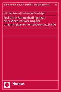 Produktbild: Rechtliche Rahmenbedingungen einer Weiterentwicklung der Unabh&auml;ngigen Patientenberatung (UPD)