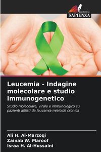 Produktbild: Leucemia - Indagine molecolare e studio immunogenetico