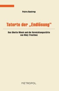 Produktbild: Tatorte der &bdquo;Endl&ouml;sung&ldquo;