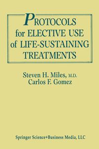 Produktbild: Protocols for Elective Use of Life-Sustaining Treatments