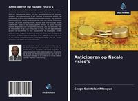Produktbild: Anticiperen op fiscale risico's