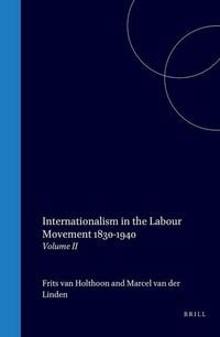 Produktbild: Internationalism in the Labour Movement 1830-1940
