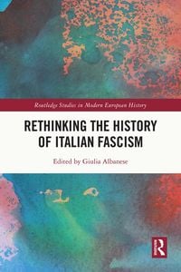 Produktbild: Rethinking the History of Italian Fascism