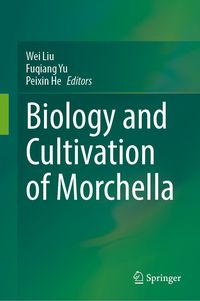 Produktbild: Biology and Cultivation of Morchella