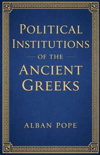 Produktbild: Political Institutions of the Ancient Greeks