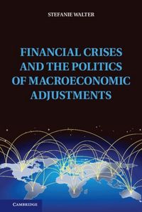 Produktbild: Financial Crises and the Politics of Macroeconomic Adjustments