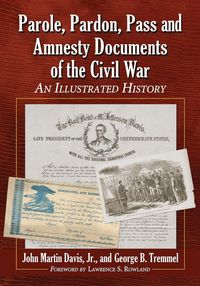 Produktbild: Parole, Pardon, Pass and Amnesty Documents of the Civil War