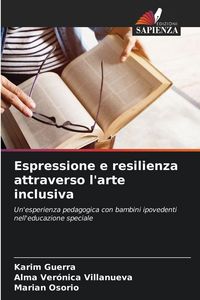 Produktbild: Espressione e resilienza attraverso l'arte inclusiva