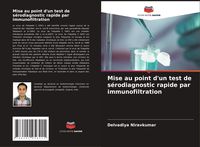 Produktbild: Mise au point d'un test de s&eacute;rodiagnostic rapide par immunofiltration