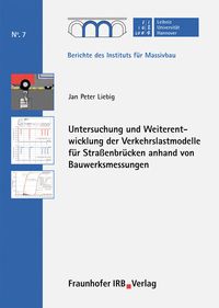 Produktbild: Untersuchung und Weiterentwicklung der Verkehrslastmodelle f&uuml;r Stra&szlig;enbr&uuml;cken anhand von Bauwerksmessungen