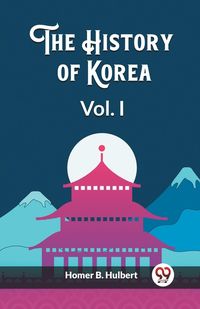 Produktbild: The History of Korea Vol. I