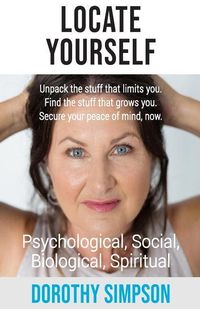 Produktbild: Locate Yourself: Unpack the stuff that limits you. Find the stuff that grows you. Secure your peace of mind, now.
