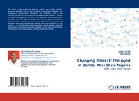 Produktbild: Changing Roles Of The Aged In Bende, Abia State Nigeria
