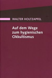 Produktbild: Auf dem Wege zum Hygienischen Okkultismus