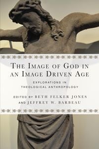 Produktbild: Image of God in an Image Driven Age