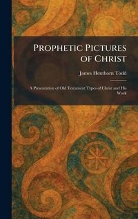 Produktbild: Prophetic Pictures of Christ