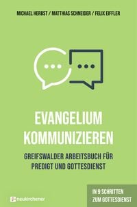 Produktbild: Evangelium kommunizieren - Greifswalder Arbeitsbuch f&uuml;r Predigt und Gottesdienst