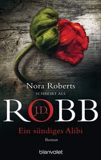 Produktbild: Ein s&uuml;ndiges Alibi / Eve Dallas Bd.26