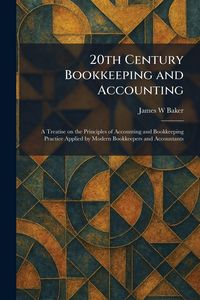 Produktbild: 20th Century Bookkeeping and Accounting