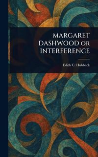 Produktbild: Margaret Dashwood Or Interference