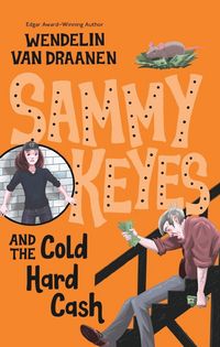Produktbild: Sammy Keyes and the Cold Hard Cash